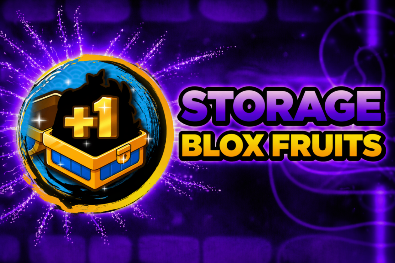 🎒 STORAGE BLOX FRUITS