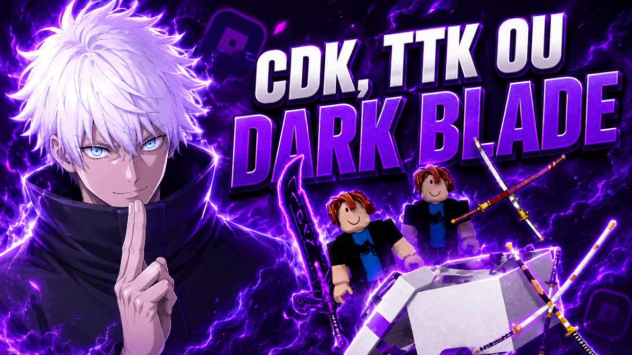 NÍVEL MAX + CDK OU TTK OU DARK BLADE 『⚔️』